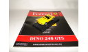 Ferrari Dino 246 GTS - Выпуск  № 7 Ferrari Collection, масштабная модель, 1:43, 1/43, Ge Fabbri