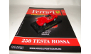 Ferrari 250 Testa Rossa - Выпуск  № 11 Ferrari Collection, масштабная модель, 1:43, 1/43, Ge Fabbri