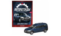 Автолегенды новая эпоха №33 Lada Largus Cross, журнальная серия Автолегенды СССР (DeAgostini), scale43, ВАЗ