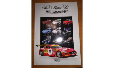 Каталог фирмы Minichamps Коллекционные модели 2013 год, литература по моделизму