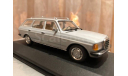 ​Mercedes Benz E class 200 T-modell W123 Minichamps S123 Break, масштабная модель, 1:43, 1/43, Mercedes-Benz