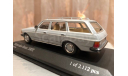 ​Mercedes Benz E class 200 T-modell W123 Minichamps S123 Break, масштабная модель, 1:43, 1/43, Mercedes-Benz