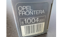 OPEL FRONTERA 1/43 GAMA 1004, масштабная модель, GAMA MINI, scale43