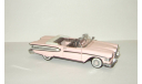 Форд Ford Edsel Convertible 1958 Franklin Mint 1:43 БЕСПЛАТНАЯ доставка, масштабная модель, scale43