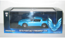 Понтиак Pontiac Firebird Trans Am Hardtop 1979 США Greenlight 1:43 86348, масштабная модель, scale43