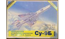 Сборная модель: Советский реактивный всепогодный истребитель-перехватчик ’Су - 9 Б’, сборные модели авиации, «AER/UNDA» (Молдова), scale72