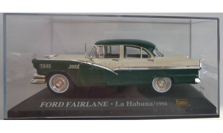 Ford Fairlane 4-door Sedan Taxi La Habana 1956 IXO - Altaya, масштабная модель, scale43