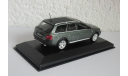 Audi A6 allroad Quattro 1:43 Minichamps, масштабная модель, scale43