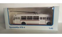 троллейбус КТБ ’Киев-4’, масштабная модель, Советский Автобус, scale43