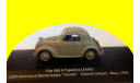 Fiat 500A Topolino 1936 102-a Divisione Motorizzata ’Trento’, Tobruk, Libya, 1941 танк, масштабная модель, 1:43, 1/43, Altaya