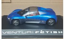 VENTURI  FETISH, масштабная модель, Altaya, scale43