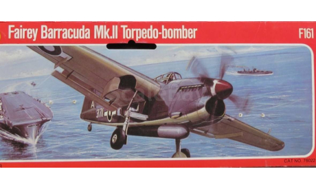 Ф-161  ФАЙРЕЙ   *, БАРРАКУДА *, сборные модели авиации, Fairey, ДОНЕЦК, scale72