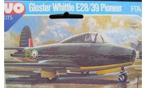 Ф-174  ГЛОСТЕР УИТЛ  Е-28-39, сборные модели авиации, ДОНЕЦК, scale72, GLOSTER