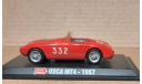 OSCA MT 4    1957   1000 Miglia  № 332   ( MM-72), масштабная модель, Hachette, scale43