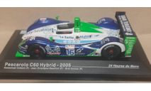 PESCAROLO C60 HYBRID    -  24 LE MANS 2005 # 16 ..... В МАРТЕ ВСЕМ ЖЕНЩИНАМ СКИДКА 10 %, масштабная модель, Altaya Le Mans Collection, scale43