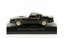 Pontiac Firebird Trans AM из к/ф ’Смоки и Бандит’, 1977 - Altaya American Cars - 1:43, масштабная модель, scale43