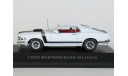 Ford Mustang Boss 302, 1970 - Altaya Ford Mustang - 1:43, масштабная модель, scale43