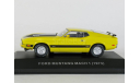 Ford Mustang Mach 1 V8 351 Ram Air, yellow, 1973 - Altaya Ford Mustang - 1:43, масштабная модель, scale43