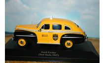 1/43 FORD Fordor (New York, 1947), Collection Les Taxis du monde, yellow / black - Altaya, масштабная модель, scale43