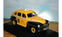 1/43 FORD Fordor (New York, 1947), Collection Les Taxis du monde, yellow / black - Altaya, масштабная модель, scale43