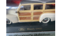 Модель FORD WOODY (1948) 1/43 ROAD SIGNATURE/YAT MING, масштабная модель, MAJORETTE, scale43