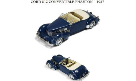 CORD 812 CONVERTIBLE PHAETON  1937, масштабная модель, scale43