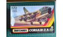 Самолет 1/72 Matchbox LTV A-7D ’Corsair’ II, сборные модели авиации, 1:72