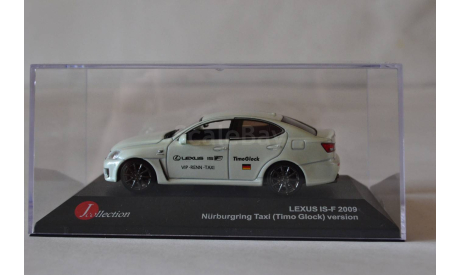 Lexus IS F  Nurburgring Taxi 2009, масштабная модель, J-Collection, scale43
