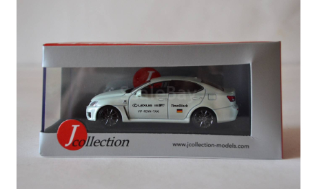 Lexus IS F  Nurburgring Taxi 2009, масштабная модель, J-Collection, scale43