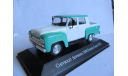 модель пикап 1/43 Chevrolet Alvorada 3100 Dounle Cabin 1962 металл 1:43, масштабная модель, scale43