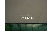 1/18 BMW-3 E36 318is 330d 325tds 328i 335i M3 шильдик Эмблема emblem sign Nameplate Plate Typenschild 1:18, фототравление, декали, краски, материалы, АГД, scale18