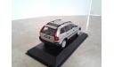 Volvo  XC 90 ... (Minichamps) ... RAR!!!, масштабная модель, 1:43, 1/43