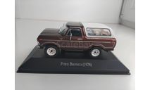 Ford Bronco (1978) Altaya 1:43, масштабная модель, 1/43