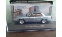 Ford Grand Marquis 2000, масштабная модель, Altaya Mexico, scale43