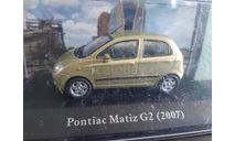 Pontiac Matiz 2007, масштабная модель, Altaya Mexico, scale43