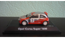 Opel Сorsa Super 1600, масштабная модель, Schuco, 1:43, 1/43