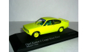 Opel Kadett C Coupe ’Street Racer’ 1973 Minichamps 1:43 - Опель Кадет -Ц КУПЕ ’стрит-рэйсер’., масштабная модель, 1/43