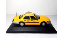 Ford Crown Victoria MkII ’N.Y.C. Taxi’ 1/43 Форд 1998 Такси ’NY’ 1:43, масштабная модель, IXO Road (серии MOC, CLC), scale43