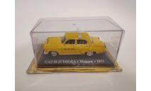 GAZ М-21 ВОЛГА ТАКСИ 1:43 DiP IST ICV NEO, масштабная модель, Altaya Taxi, ГАЗ, scale43