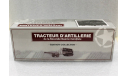 1/43  TRACTEUR D ARTILLERIE, масштабная модель, Артеллерииский тягач, Atlas, 1:43