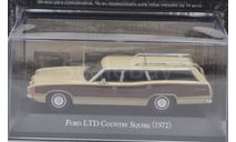 1/43 Ford Ltd Country Squire 1972 Ixo/Altaya New RARE, масштабная модель, 1:43