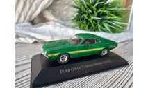 1/43 Ford Gran Torino Sport (1972) Ixo Altaya, масштабная модель, scale43