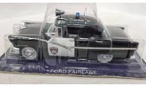 Ford Fairlane, масштабная модель, Полицейские машины мира, Deagostini, scale43