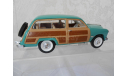 1 : 28  FORD MODEL  WOODY  WAGON  1949г., масштабная модель, НЕИЗВЕСТЕН, scale30