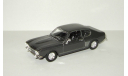 Форд Ford Capri I 1969 IXO Altaya 1:43, масштабная модель, scale43