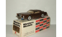 Линкольн Lincoln Continental Mark IV 1976 Western Models 1:43 WP102, масштабная модель, 1/43