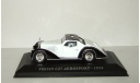 Voisin C27 Aerosport 1934 IXO Museum Altaya 1:43, масштабная модель, scale43