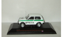 Ваз 2121 Нива LADA NIVA 4X4 ’POLICIA’ (полиция Словакии) 1993 IST 1:43 IST118, масштабная модель, scale43, IST Models