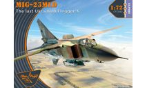 Модель самолета МиГ-23МЛД, сборные модели авиации, ClearProp, scale72