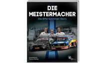 Книга: Die Meistermacher - The BMW Schnitzer Story, литература по моделизму